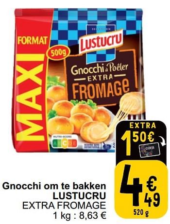 Promoties Gnocchi om te bakken lustucru extra fromage - Lustucru - Geldig van 21/05/2024 tot 27/05/2024 bij Cora