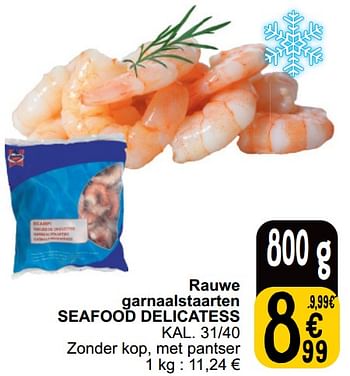 Promoties Rauwe garnaalstaarten seafood delicatess - Seafood Delicatess - Geldig van 21/05/2024 tot 27/05/2024 bij Cora