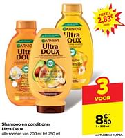 Promoties Shampoo en conditioner ultra doux - Garnier - Geldig van 22/05/2024 tot 28/05/2024 bij Carrefour