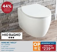 Promoties Hang wc holly - Mio Bagno - Geldig van 21/05/2024 tot 17/06/2024 bij Zelfbouwmarkt