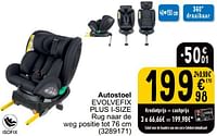 Promoties Autostoel evolvefix plus i size - Bébéconfort - Geldig van 21/05/2024 tot 03/06/2024 bij Cora