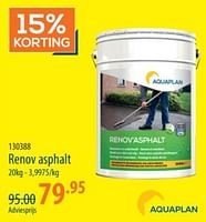 Promoties Renov asphalt - Aquaplan - Geldig van 16/05/2024 tot 05/06/2024 bij Cevo Market