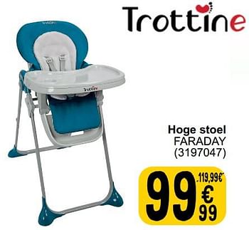 Promoties Hoge stoel faraday - Trottine - Geldig van 21/05/2024 tot 03/06/2024 bij Cora