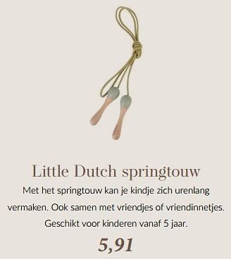 Promoties Little dutch springtouw - Little Dutch - Geldig van 17/05/2024 tot 26/05/2024 bij BabyPark