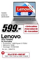 Promotions Lenovo ips5 16abr8 pc portable - Lenovo - Valide de 20/05/2024 à 02/06/2024 chez Media Markt