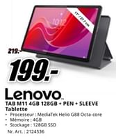 Promotions Lenovo tab m11 4gb 128gb + pen + sleeve tablette - Lenovo - Valide de 20/05/2024 à 02/06/2024 chez Media Markt
