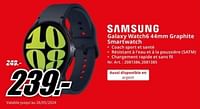 Promotions Samsung galaxy watch6 44mm graphite smartwatch - Samsung - Valide de 20/05/2024 à 02/06/2024 chez Media Markt