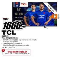 Promotions Tcl b5c845 télé mini-led 4k - TCL - Valide de 20/05/2024 à 02/06/2024 chez Media Markt