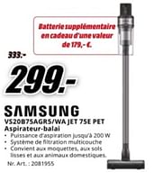 Promotions Samsung vs20b75agr5-wa jet 75e pet aspirateur-balai - Samsung - Valide de 20/05/2024 à 02/06/2024 chez Media Markt