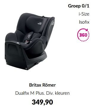 Promoties Britax römer dualfix m plus - Britax Römer - Geldig van 14/05/2024 tot 10/06/2024 bij BabyPark