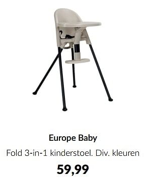 Promoties Europe baby fold 3-in-1 kinderstoel - Europe baby - Geldig van 14/05/2024 tot 10/06/2024 bij BabyPark