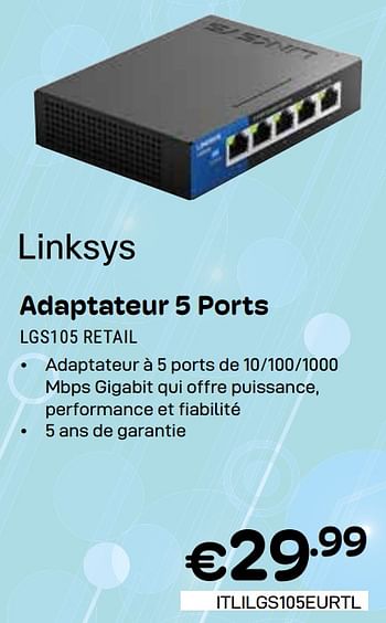 Promotions Adaptateur 5 ports lgs105 retail - Linksys - Valide de 01/05/2024 à 31/05/2024 chez Compudeals