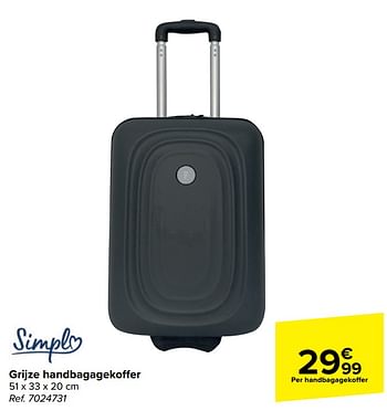 Promoties Grijze handbagagekoffer - Simple - Geldig van 22/05/2024 tot 03/06/2024 bij Carrefour