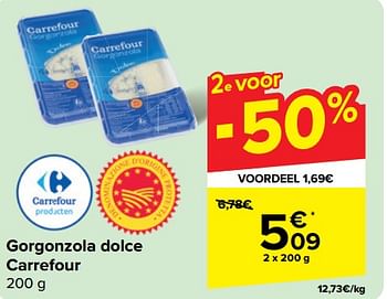 Promoties Gorgonzola dolce carrefour - Huismerk - Carrefour  - Geldig van 22/05/2024 tot 03/06/2024 bij Carrefour