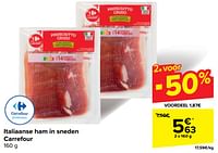 Promoties Italiaanse ham in sneden carrefour - Huismerk - Carrefour  - Geldig van 22/05/2024 tot 03/06/2024 bij Carrefour