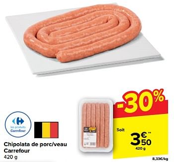 Promotions Chipolata de porc-veau carrefour - Produit maison - Carrefour  - Valide de 22/05/2024 à 28/05/2024 chez Carrefour