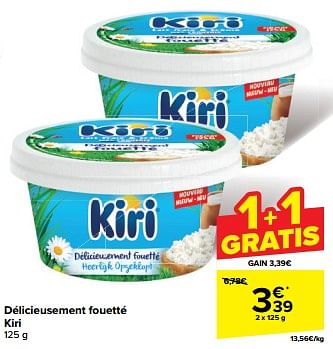 Promotions Délicieusement fouetté kiri - KIRI - Valide de 22/05/2024 à 28/05/2024 chez Carrefour