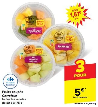 Promotions Fruits coupés carrefour - Produit maison - Carrefour  - Valide de 22/05/2024 à 28/05/2024 chez Carrefour