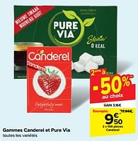 Promotions Gammes canderel et pure via - Produit maison - Carrefour  - Valide de 22/05/2024 à 28/05/2024 chez Carrefour