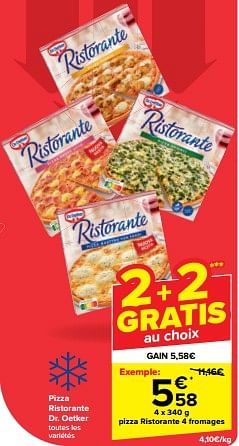Promotions Pizza ristorante 4 fromages - Dr. Oetker - Valide de 22/05/2024 à 28/05/2024 chez Carrefour
