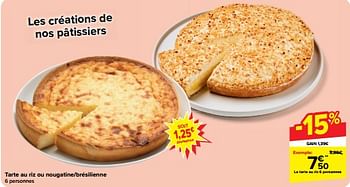 Promotions Tarte au riz ou nougatine-brésilienne - Produit maison - Carrefour  - Valide de 22/05/2024 à 28/05/2024 chez Carrefour