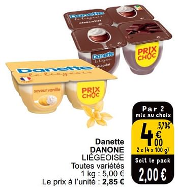 Promotions Danette danone liégeoise - Danone - Valide de 21/05/2024 à 27/05/2024 chez Cora