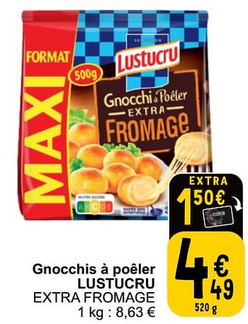 Promotions Gnocchis à poêler lustucru extra fromage - Lustucru - Valide de 21/05/2024 à 27/05/2024 chez Cora