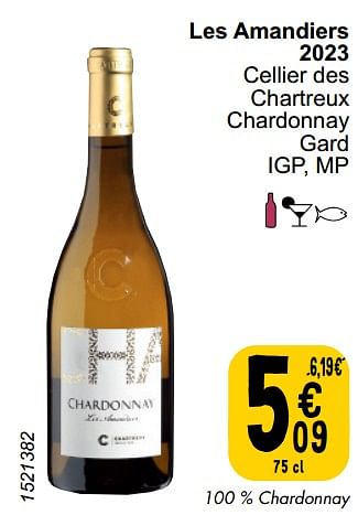 Promotions Les amandiers 2023 cellier des chartreux chardonnay gard igp, mp - Vins blancs - Valide de 21/05/2024 à 27/05/2024 chez Cora