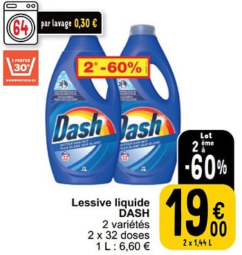 Promotions Lessive liquide dash - Dash - Valide de 21/05/2024 à 27/05/2024 chez Cora
