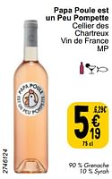 Promotions Papa poule est un peu pompette cellier des chartreux vin de france mp - Vins rosé - Valide de 21/05/2024 à 27/05/2024 chez Cora