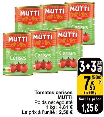 Promotions Tomates cerises mutti - Mutti - Valide de 21/05/2024 à 27/05/2024 chez Cora