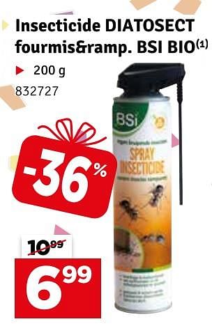 Promotions Insecticide diatosect fourmis+ramp. bsi bio - BSI - Valide de 21/05/2024 à 02/06/2024 chez Mr. Bricolage
