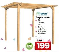Promotions Pergola carrée - Solid - Valide de 21/05/2024 à 02/06/2024 chez Mr. Bricolage
