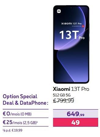 Promotions Xiaomi 13t pro 512 gb 5g - Xiaomi - Valide de 13/02/2024 à 31/07/2024 chez Proximus