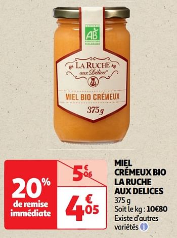 Promoties Miel crémeux bio la ruche aux delices - La Ruche aux Délices - Geldig van 22/05/2024 tot 02/06/2024 bij Auchan