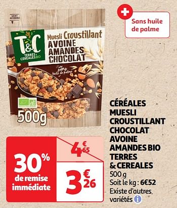 Promoties Céréales muesli croustillant chocolat avoine amandes bio terres + cereales - Huismerk - Auchan - Geldig van 22/05/2024 tot 02/06/2024 bij Auchan