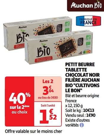 Promotions Petit beurre tablette chocolat noir filière auchan bio - Produit Maison - Auchan Ronq - Valide de 22/05/2024 à 02/06/2024 chez Auchan Ronq