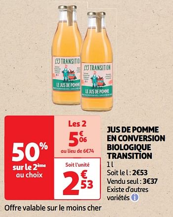 Promotions Jus de pomme en conversion biologique transition - Transition - Valide de 22/05/2024 à 02/06/2024 chez Auchan Ronq