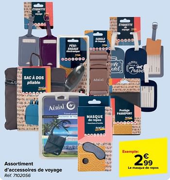 Promotions Assortiment d’accessoires de voyage - Produit maison - Carrefour  - Valide de 22/05/2024 à 03/06/2024 chez Carrefour