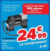 Promotions Compresseur à air - Dunlop - Valide de 22/05/2024 à 03/06/2024 chez Carrefour