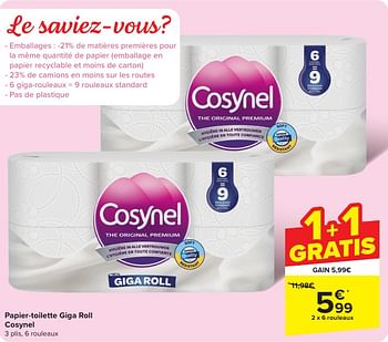 Promotions Papier-toilette giga roll cosynel - Cosynel - Valide de 22/05/2024 à 25/05/2024 chez Carrefour
