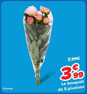 Promotions Pivoines - Produit maison - Carrefour  - Valide de 22/05/2024 à 03/06/2024 chez Carrefour