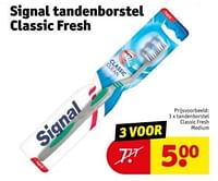 Promoties Signal tandenborstel classic fresh medium - Signal - Geldig van 21/05/2024 tot 26/05/2024 bij Kruidvat