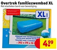 Promoties Overtrek familiezwembad xl - Huismerk - Kruidvat - Geldig van 21/05/2024 tot 26/05/2024 bij Kruidvat