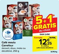 Promotions Café moulu décaféiné - Produit maison - Carrefour  - Valide de 22/05/2024 à 03/06/2024 chez Carrefour