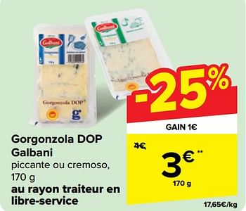 Promotions Gorgonzola dop galbani - Galbani - Valide de 22/05/2024 à 03/06/2024 chez Carrefour