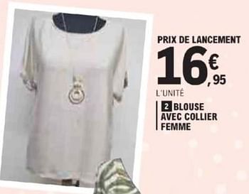Promotions Blouse avec collier femme - Produit Maison - E.Leclerc - Valide de 21/05/2024 à 02/06/2024 chez E.Leclerc