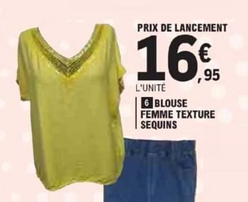 Promotions Blouse femme texture sequins - Produit Maison - E.Leclerc - Valide de 21/05/2024 à 02/06/2024 chez E.Leclerc