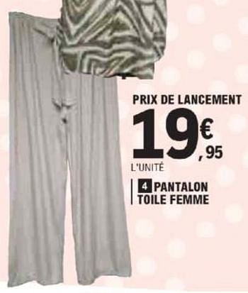 Promotions Pantalon toile femme - Produit Maison - E.Leclerc - Valide de 21/05/2024 à 02/06/2024 chez E.Leclerc
