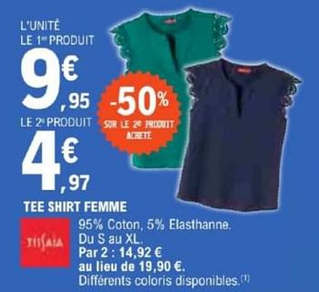 Promotions Tee shirt femme - Tissaia - Valide de 21/05/2024 à 02/06/2024 chez E.Leclerc
